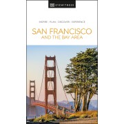 San Francisco and the Bay Area Eyewitness Travel Guide